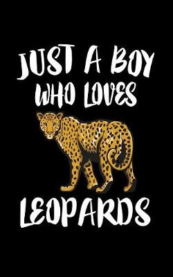 Book cover for Just A Boy Who Loves Leopards