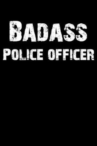 Cover of Badass Police Officer