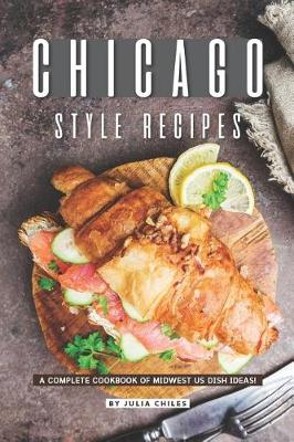 Book cover for Chicago Style Recipes