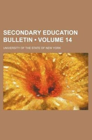 Cover of Secondary Education Bulletin (Volume 14)