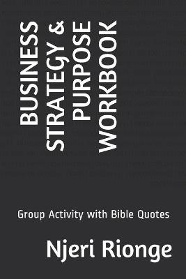 Book cover for Business Strategy & Purpose Workbook