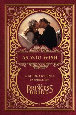 Cover of As You Wish: A Guided Journal Inspired by The Princess Bride