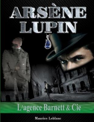 Book cover for L'agence Barnett & Cie - Arsène Lupin