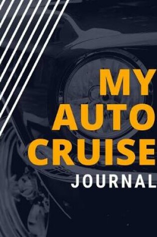 Cover of My Auto Cruise Journal