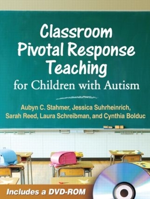 Book cover for Classroom Pivotal Response Teaching for Children with Autism