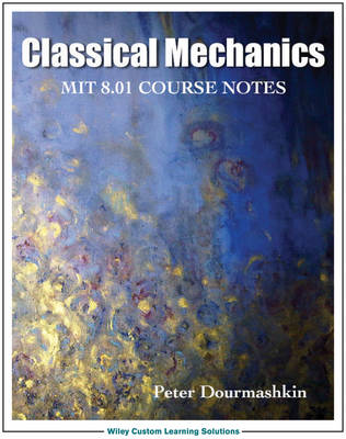 Book cover for Classical Mechanics 8.01 MIT/edX Edition