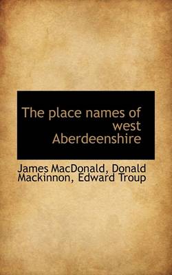 Book cover for The Place Names of West Aberdeenshire