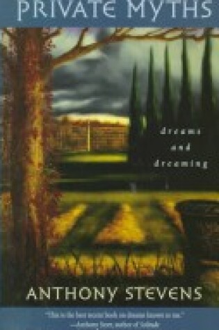 Cover of Private Myths - Dreams & Dreaming