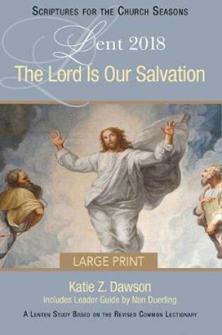 Cover of Lord Is Our Salvation Large Print, The