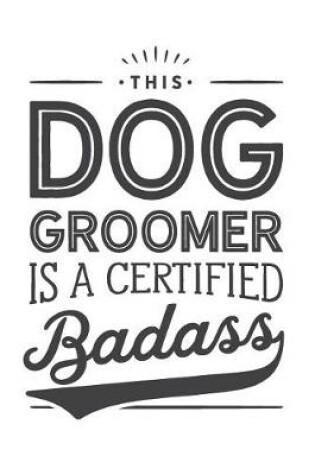 Cover of This Dog Groomer Is A Certified Badass
