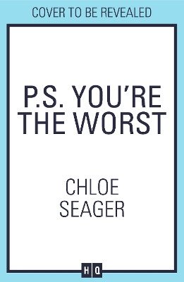 Book cover for P.S. You’re the Worst