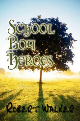 Cover of School Boy Heroes