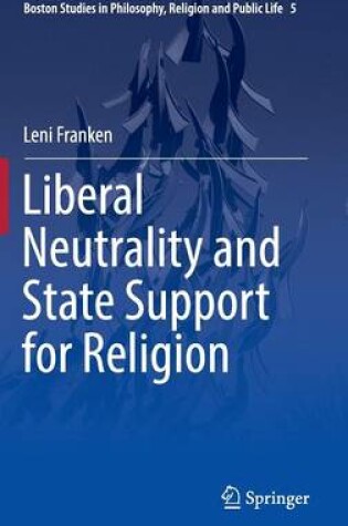 Cover of Liberal Neutrality and State Support for Religion