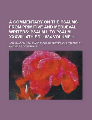 Book cover for A Commentary on the Psalms from Primitive and Mediaeval Writers Volume 1