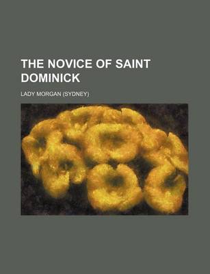 Book cover for The Novice of Saint Dominick (Volume 1-2)