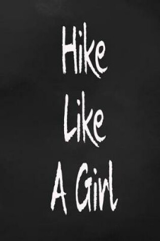 Cover of Hike Like a Girl