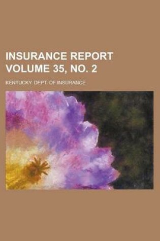 Cover of Insurance Report Volume 35, No. 2
