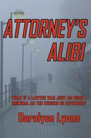 Cover of Attorney's Alibi