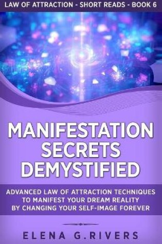 Cover of Manifestation Secrets Demystified