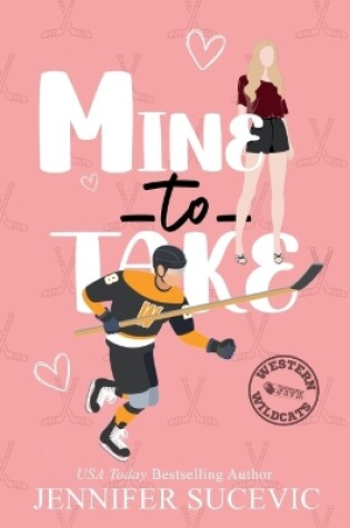 Cover of Mine to Take (Illustrated Cover)