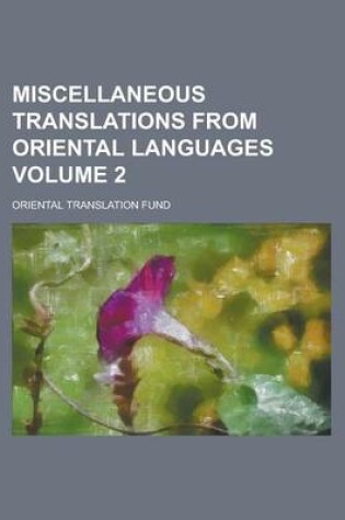 Cover of Miscellaneous Translations from Oriental Languages Volume 2