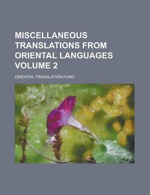 Book cover for Miscellaneous Translations from Oriental Languages Volume 2