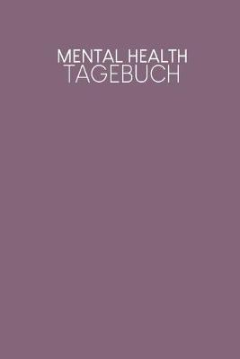 Book cover for Mental Health Tagebuch