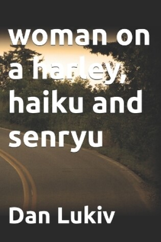 Cover of woman on a harley, haiku and senryu