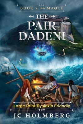 Book cover for The Pair Dadeni (Large Print Dyslexic Friendly)
