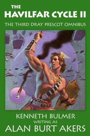 Cover of The Havilfar Cycle II [The Third Dray Prescot Omnibus]