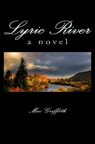 Cover of Lyric River: A Novel