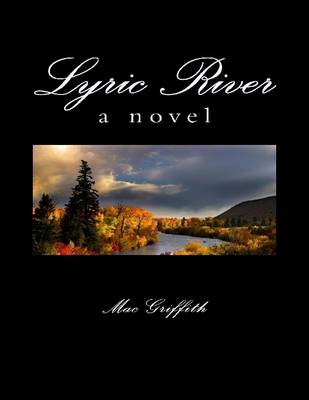 Book cover for Lyric River: A Novel