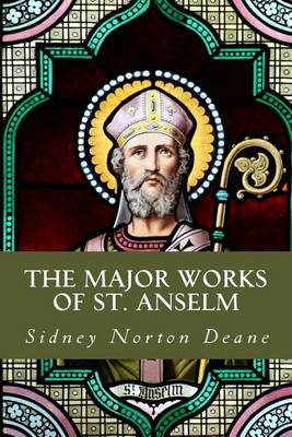 Book cover for The Major Works of St. Anselm