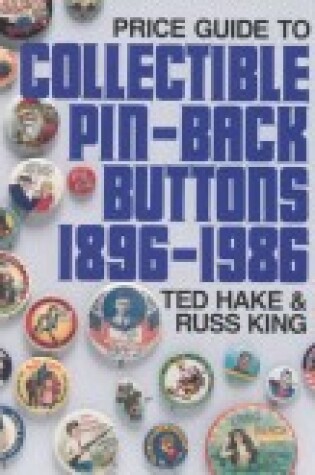 Cover of Collectable Pin-back Buttons, 1896-1986
