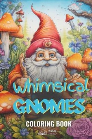 Cover of Whimsical Gnomes