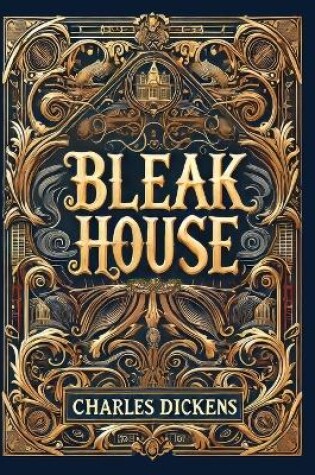 Cover of Bleak House(Laminated Hardback with Jacket)