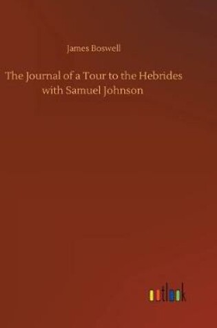 Cover of The Journal of a Tour to the Hebrides with Samuel Johnson