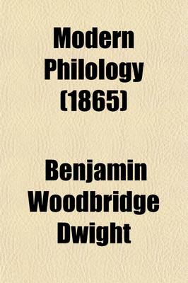 Book cover for Modern Philology; Its Discoveries, History, and Influence. with Maps, Tabular Views, and Index