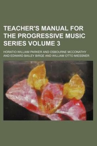 Cover of Teacher's Manual for the Progressive Music Series Volume 3