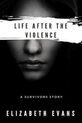 Book cover for Life After the Violence