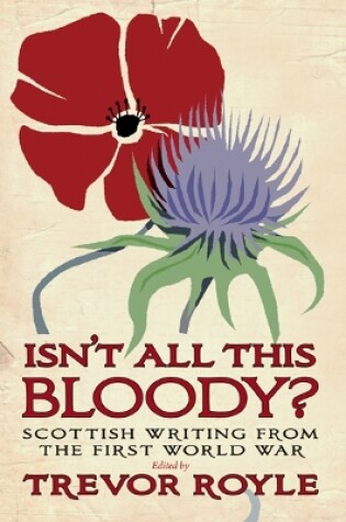 Cover of Isn't All This Bloody?