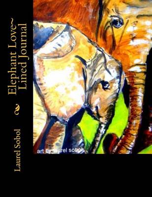 Cover of Elephant Love Lined Journal