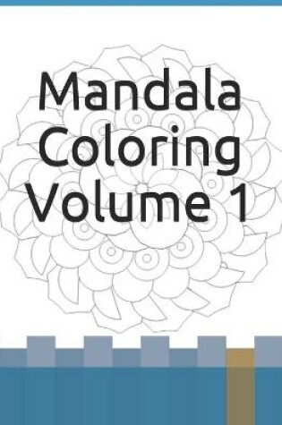 Cover of Mandala Coloring Volume 1