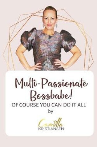 Cover of Multi-passionate bossbabe!