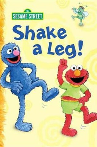 Cover of Shake a Leg! (Sesame Street)