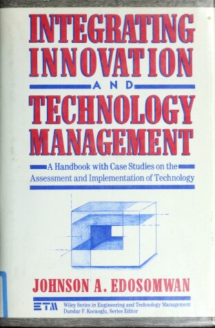 Book cover for Integrating Innovation and Technology Management