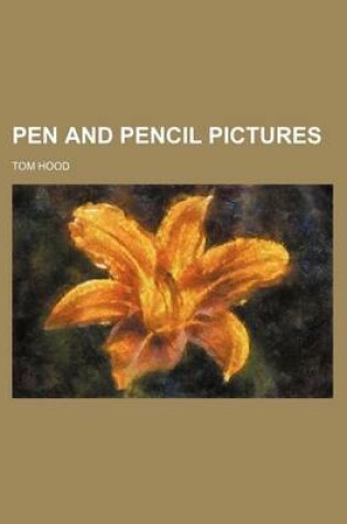 Cover of Pen and Pencil Pictures