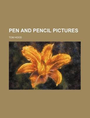 Book cover for Pen and Pencil Pictures