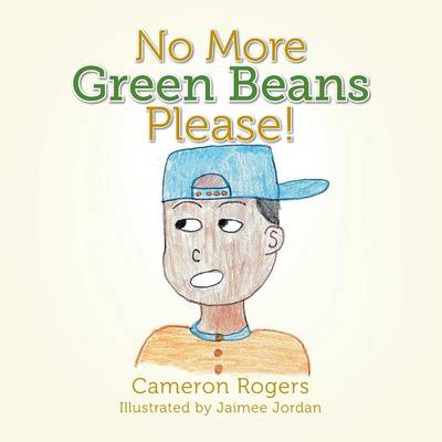 Book cover for No More Green Beans Please!