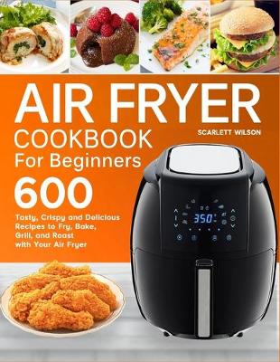 Cover of Air Fryer Cookbook for Beginners